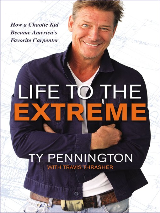 Title details for Life to the Extreme by Ty Pennington - Available